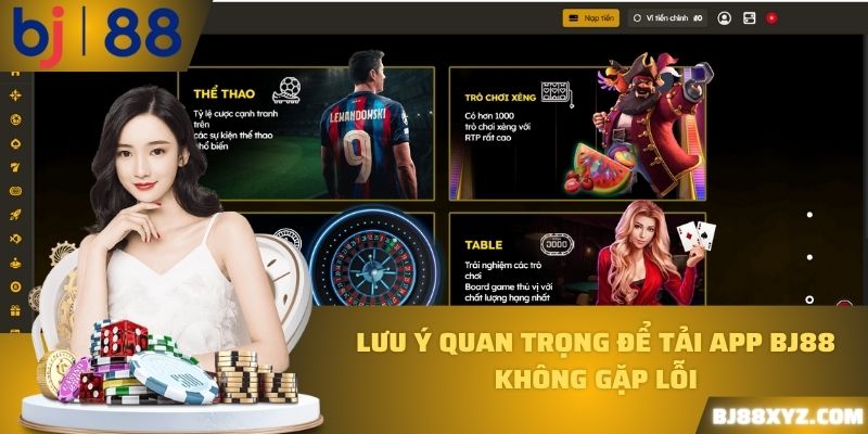 Lưu ý quan trọng để tải app BJ88 không gặp lỗi